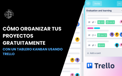 Cómo organizar tus proyectos gratuitamente con un tablero Kanban usando Trello